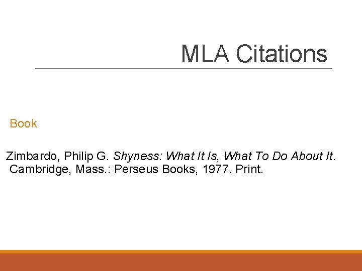 MLA Citations Book Zimbardo, Philip G. Shyness: What It Is, What To Do About