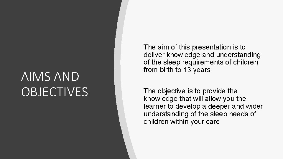 AIMS AND OBJECTIVES The aim of this presentation is to deliver knowledge and understanding AIMS AND OBJECTIVES The aim of this presentation is to deliver knowledge and understanding