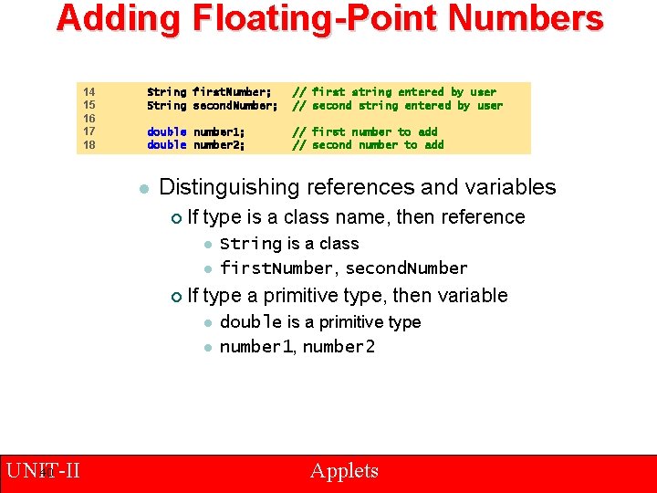 Adding Floating-Point Numbers 14 15 16 17 18 String first. Number; String second. Number;