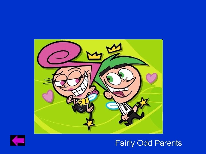 Fairly Odd Parents Fairly Odd Parents