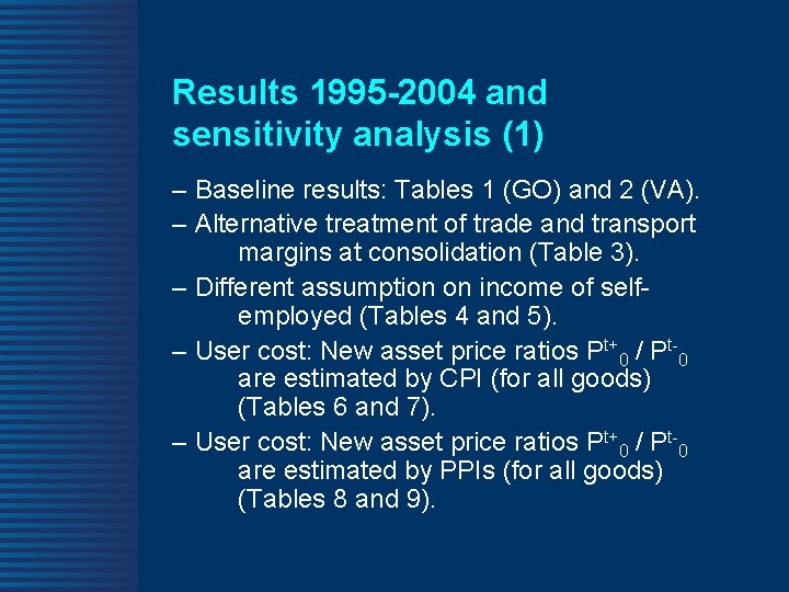 Results 1995 -2004 and sensitivity analysis (1) – Baseline results: Tables 1 (GO) and