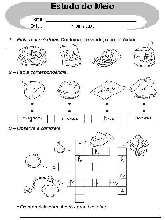 Estudo do Meio Nome : ___________________ Data : ______ Informação : _________ 