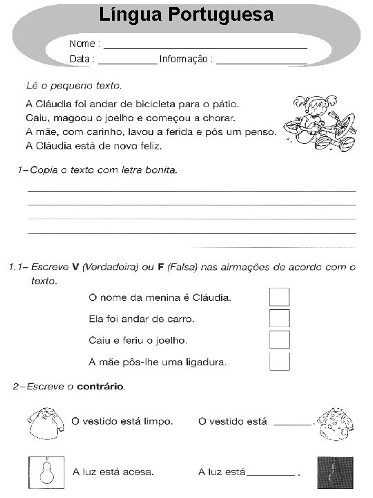 Língua Portuguesa Nome : ___________________ Data : ______ Informação : _________ 