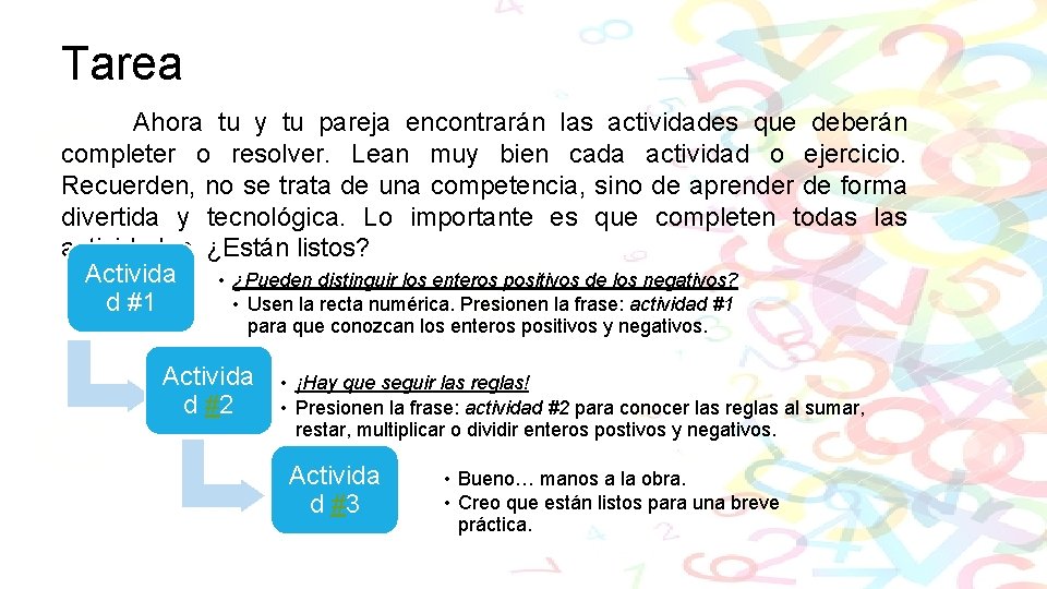 Tarea Ahora tu y tu pareja encontrarán las actividades que deberán completer o resolver.