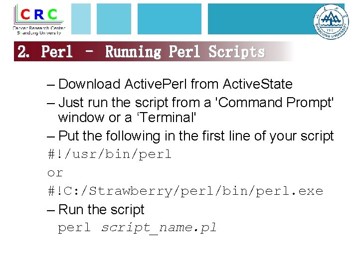 2. Perl – Running Perl Scripts – Download Active. Perl from Active. State –