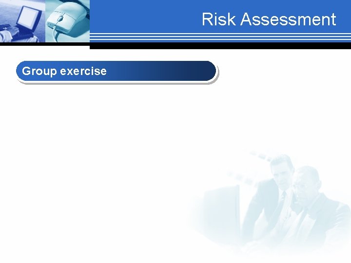 Risk Assessment Group exercise 