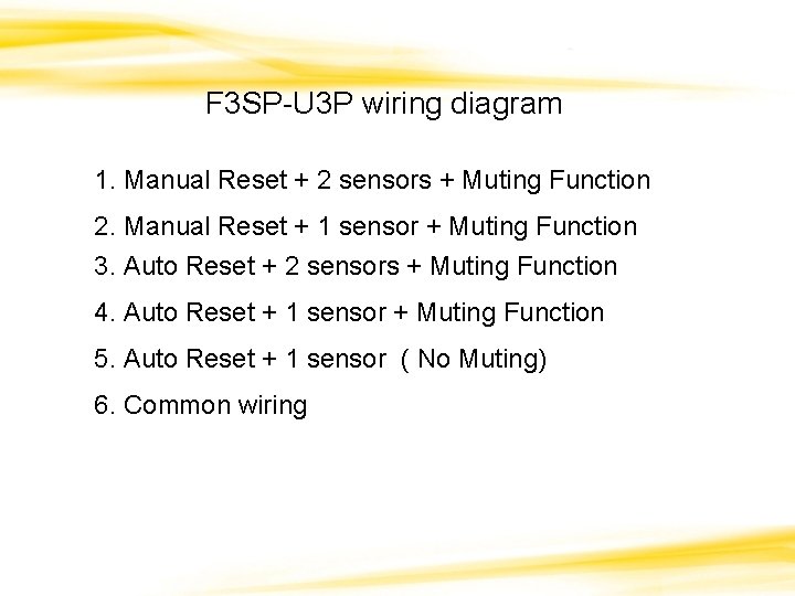 F 3 SP-U 3 P wiring diagram 1. Manual Reset + 2 sensors +