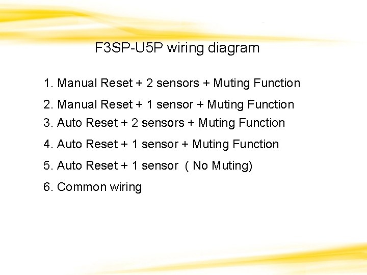 F 3 SP-U 5 P wiring diagram 1. Manual Reset + 2 sensors +