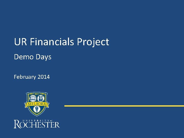 UR Financials Project Demo Days February 2014 