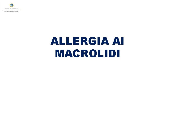 ALLERGIA AI MACROLIDI 