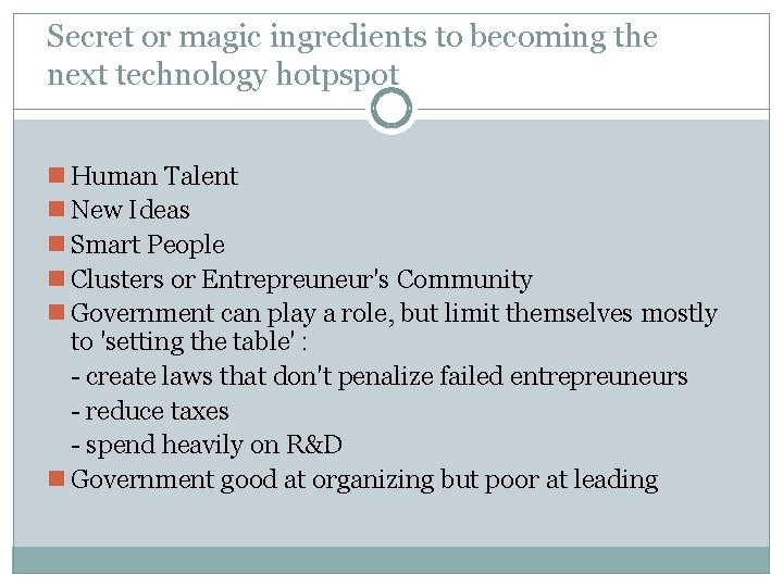 Secret or magic ingredients to becoming the next technology hotpspot n Human Talent n