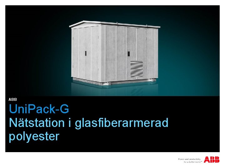 ABB Uni. Pack-G Nätstation i glasfiberarmerad polyester 