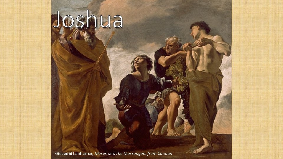 Joshua Giovanni Lanfranco, Moses and the Messengers from Canaan 