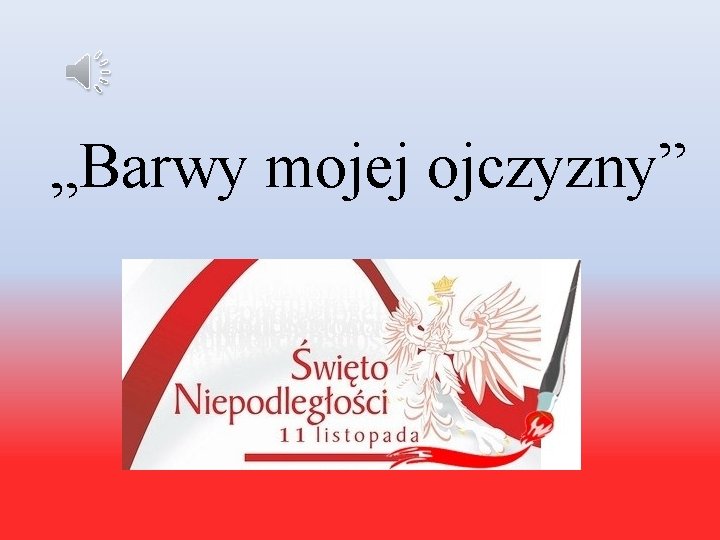 „Barwy mojej ojczyzny” 