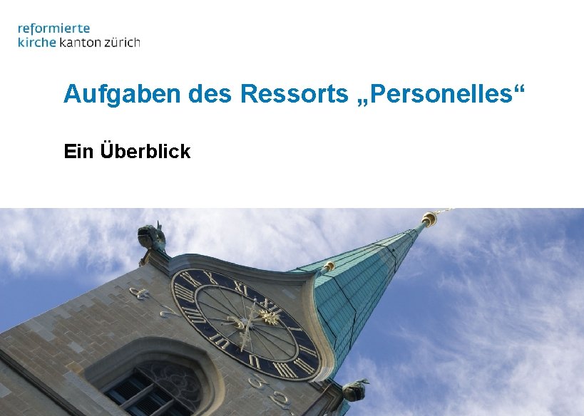 Aufgaben des Ressorts „Personelles“ Ein Überblick 