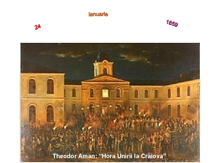 Theodor Aman: “Hora Unirii la Craiova” 