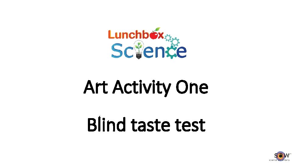 Art Activity One Blind taste test 