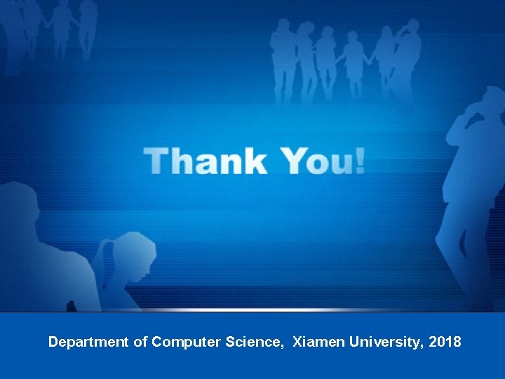 Department of Computer Science, Xiamen University, 2018 《Spark编程基础》 厦门大学计算机科学系 林子雨 ziyulin@xmu. edu. cn 
