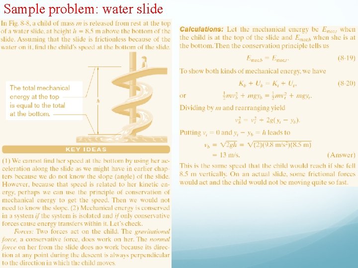 Sample problem: water slide Sample problem: water slide