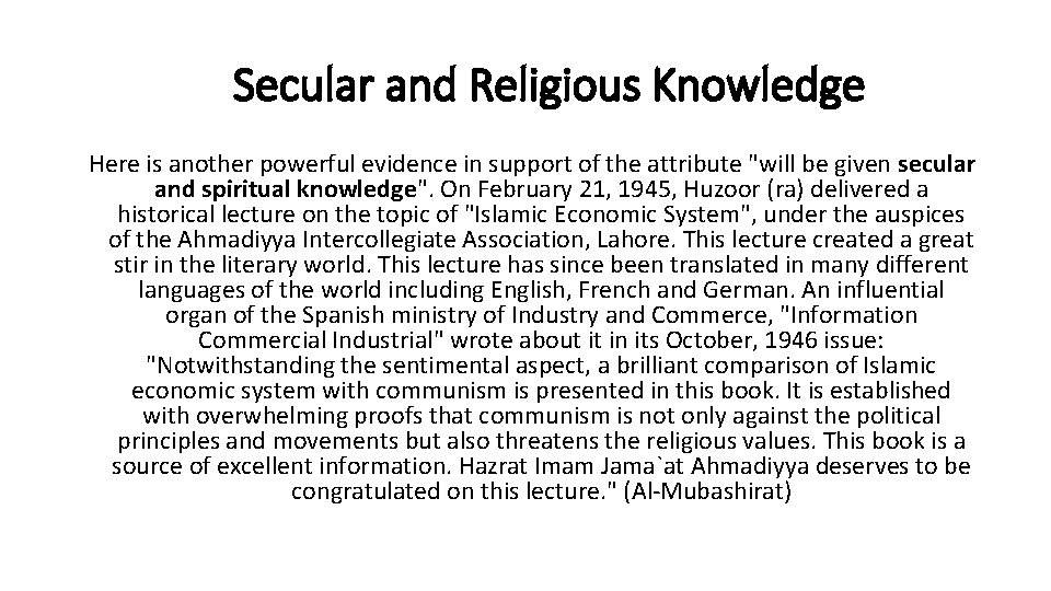 Secular and Religious Knowledge Here is another powerful evidence in support of the attribute