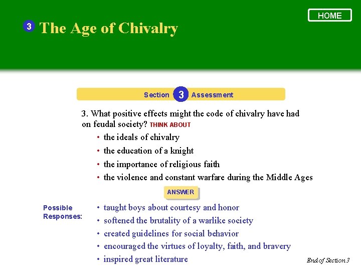 3 HOME The Age of Chivalry Section 3 Assessment 3. What positive effects might