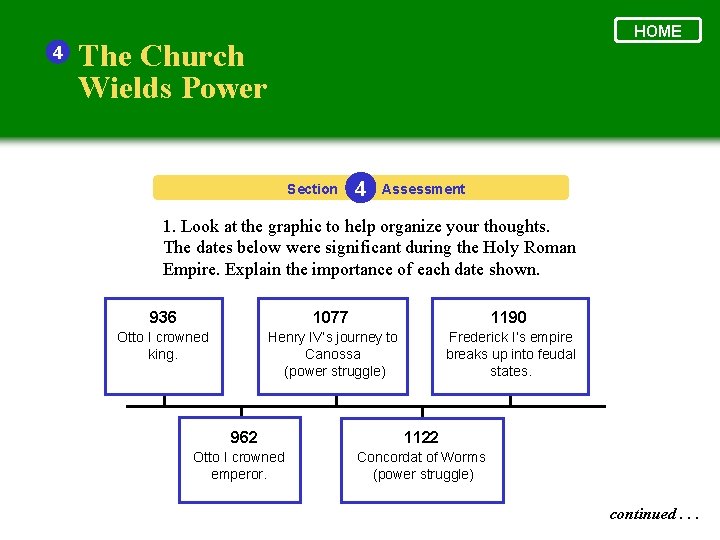 4 HOME The Church Wields Power Section 4 Assessment 1. Look at the graphic