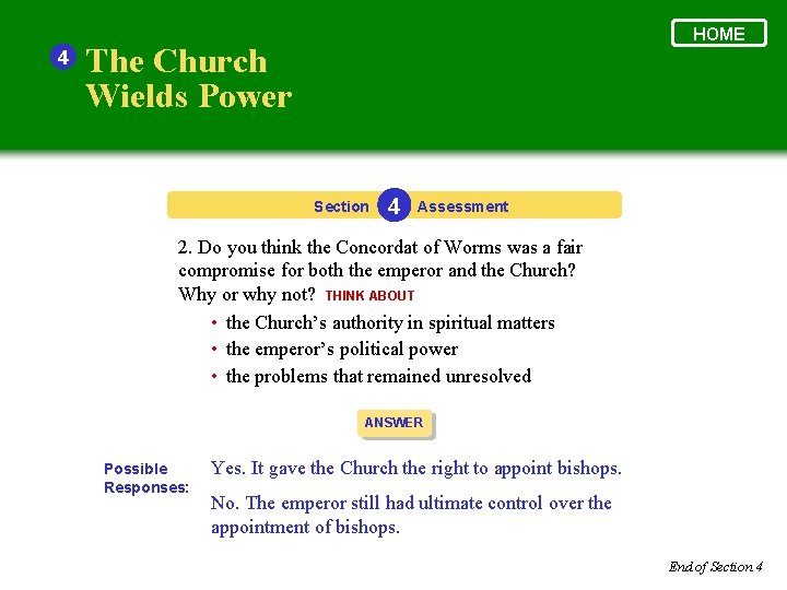 4 HOME The Church Wields Power Section 4 Assessment 2. Do you think the
