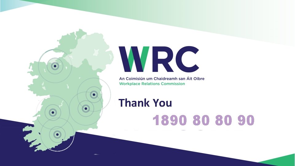 Thank You 1890 80 80 90 Sligo Regional Services of the Workplace Relations Commission