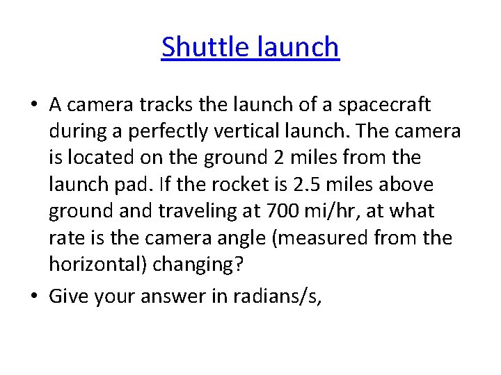 Shuttle launch • A camera tracks the launch of a spacecraft during a perfectly