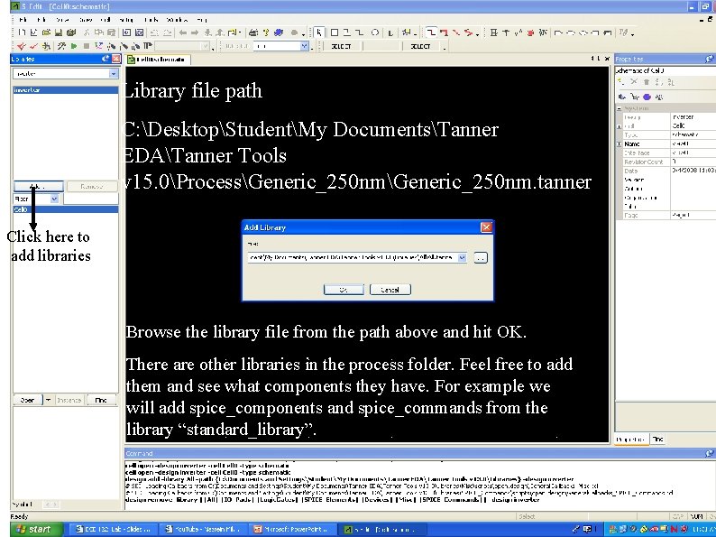 Library file path C: DesktopStudentMy DocumentsTanner EDATanner Tools v 15. 0ProcessGeneric_250 nm. tanner Click Library file path C: DesktopStudentMy DocumentsTanner EDATanner Tools v 15. 0ProcessGeneric_250 nm. tanner Click