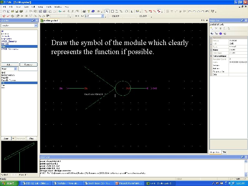 Draw the symbol of the module which clearly represents the function if possible. Draw the symbol of the module which clearly represents the function if possible.
