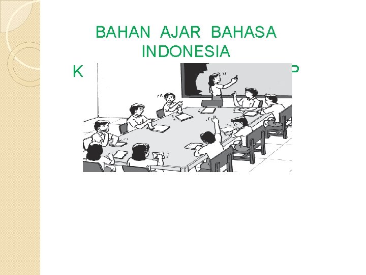 BAHAN AJAR BAHASA INDONESIA KELAS VI SEMESTER GENAP 