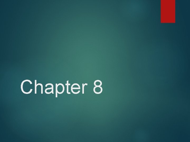 Chapter 8 