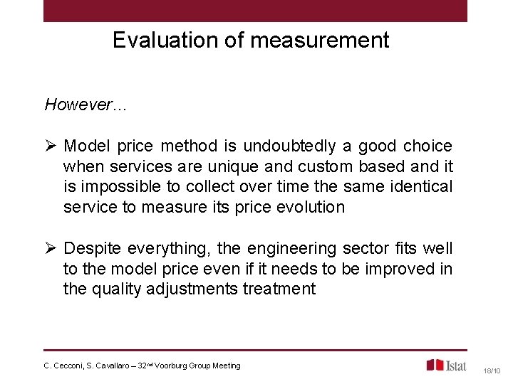 Evaluation of measurement However… Ø Model price method is undoubtedly a good choice when Evaluation of measurement However… Ø Model price method is undoubtedly a good choice when