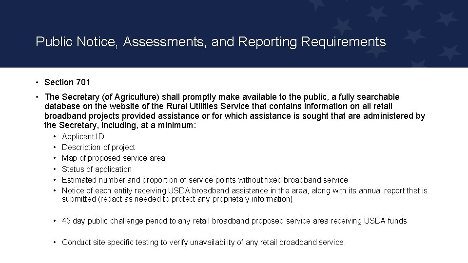 Public Notice, Assessments, and Reporting Requirements • Section 701 • The Secretary (of Agriculture)