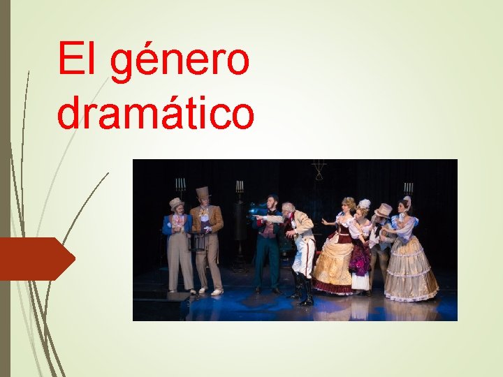 El género dramático 