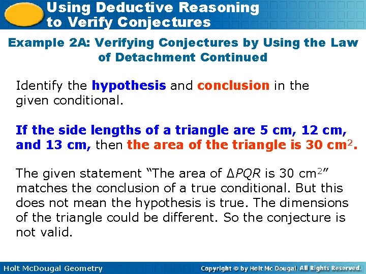Using Deductive Reasoning to Verify Conjectures Example 2 A: Verifying Conjectures by Using the
