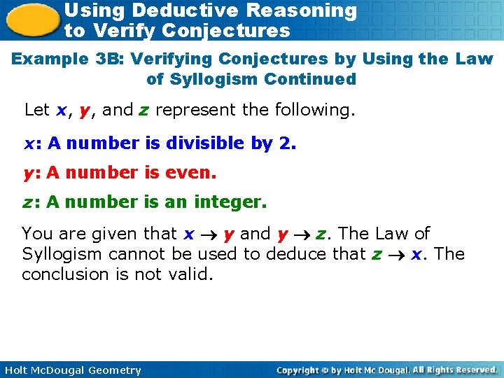 Using Deductive Reasoning to Verify Conjectures Example 3 B: Verifying Conjectures by Using the