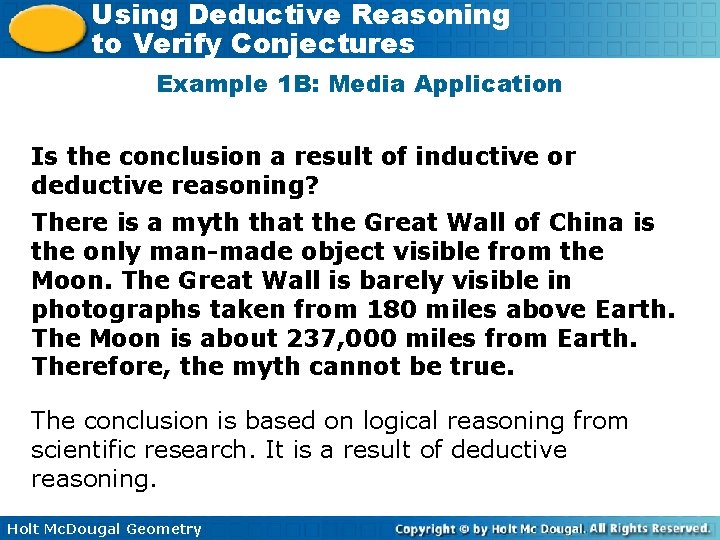 Using Deductive Reasoning to Verify Conjectures Example 1 B: Media Application Is the conclusion