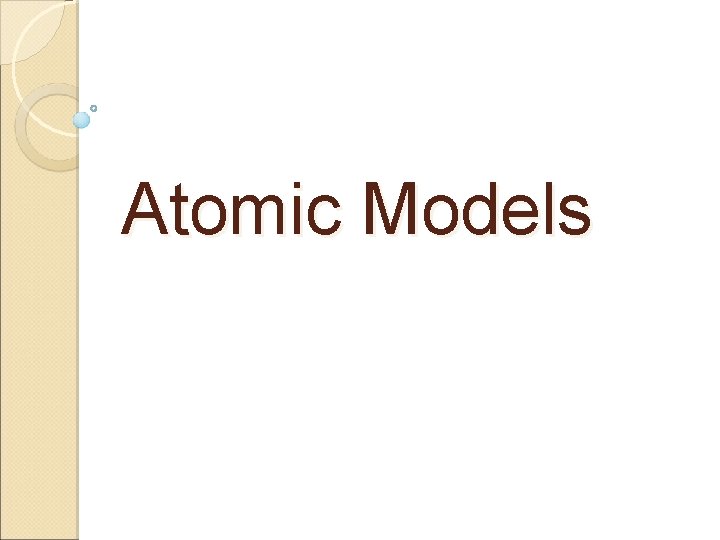 Atomic Models 