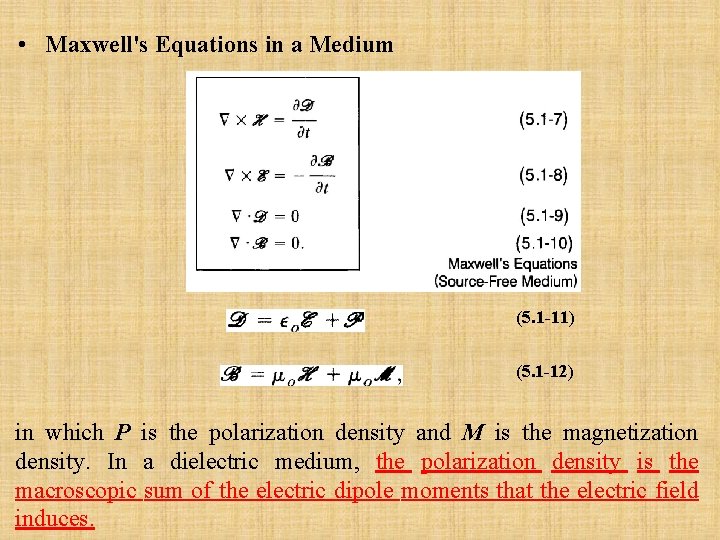  • Maxwell's Equations in a Medium (5. 1 11) (5. 1 12) in