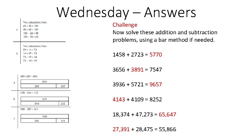 Wednesday – Answers Challenge Now solve these addition and subtraction problems, using a bar