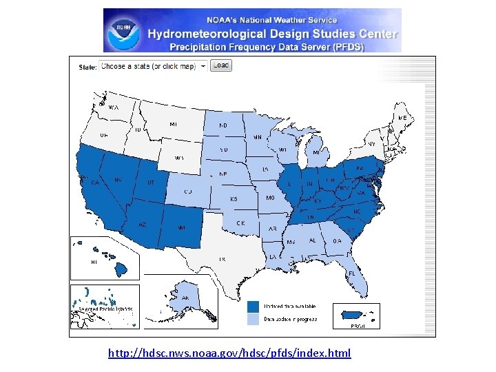 http: //hdsc. nws. noaa. gov/hdsc/pfds/index. html http: //hdsc. nws. noaa. gov/hdsc/pfds/index. html