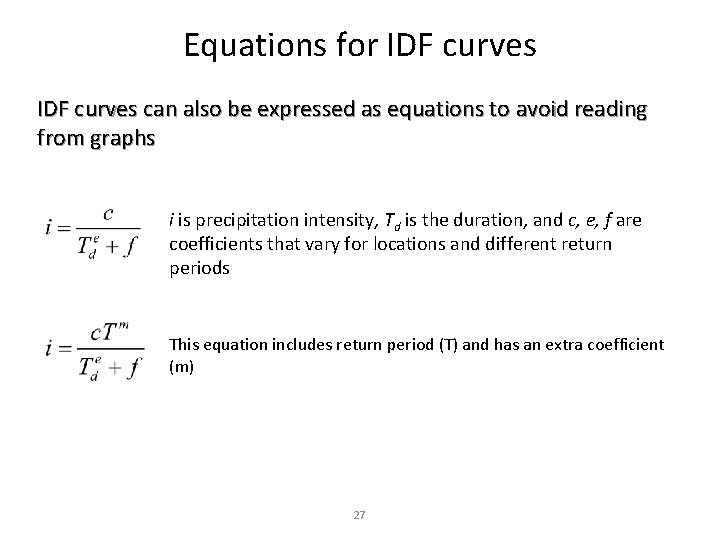 Equations for IDF curves can also be expressed as equations to avoid reading from Equations for IDF curves can also be expressed as equations to avoid reading from