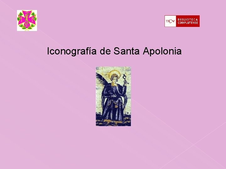 Iconografía de Santa Apolonia 