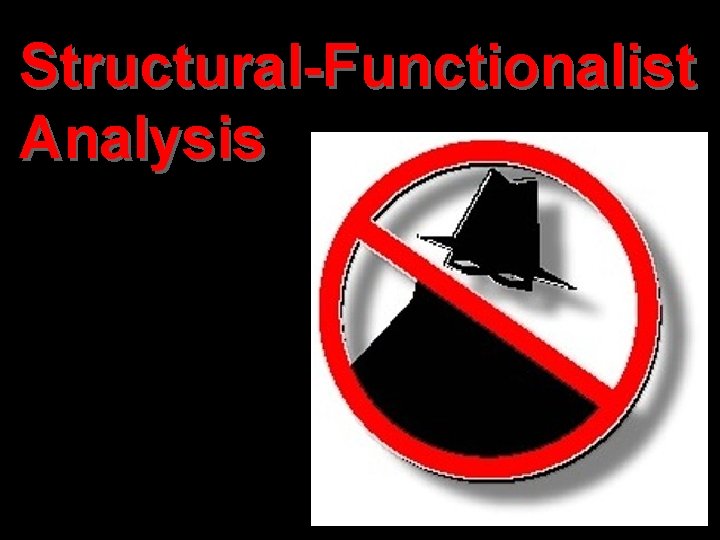 Structural-Functionalist Analysis 