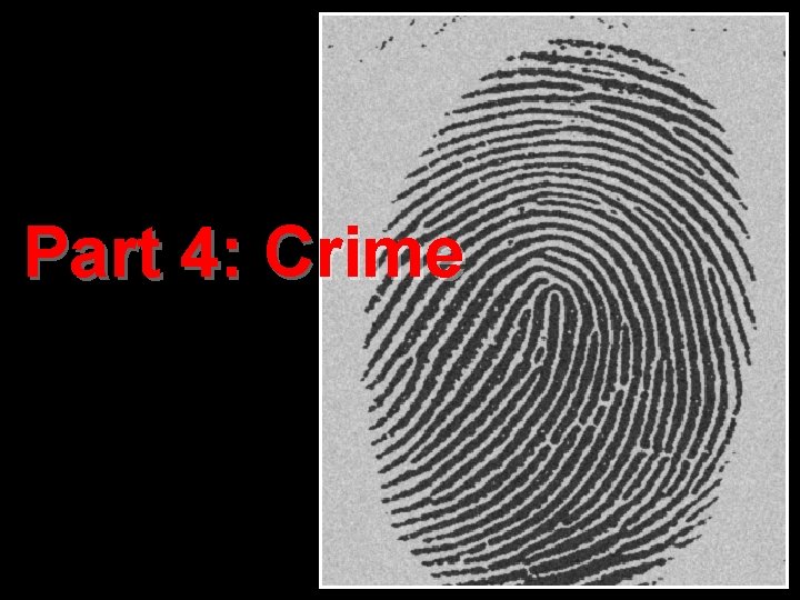 Part 4: Crime 