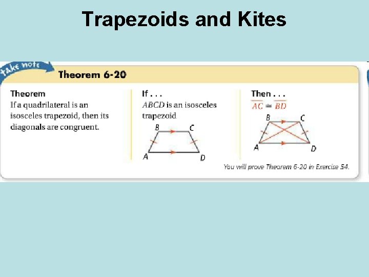 Trapezoids and Kites Trapezoids and Kites