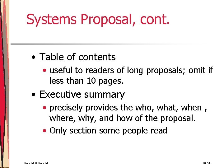Systems Proposal, cont. • Table of contents • useful to readers of long proposals; Systems Proposal, cont. • Table of contents • useful to readers of long proposals;
