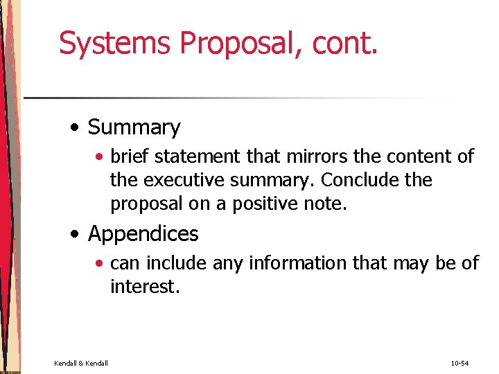 Systems Proposal, cont. • Summary • brief statement that mirrors the content of the Systems Proposal, cont. • Summary • brief statement that mirrors the content of the